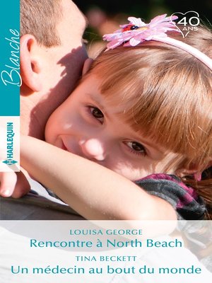 cover image of Rencontre à North Beach--Un médecin au bout du monde